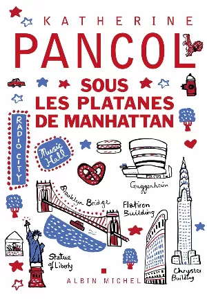 Katherine Pancol - Sous les platanes de Manhattan